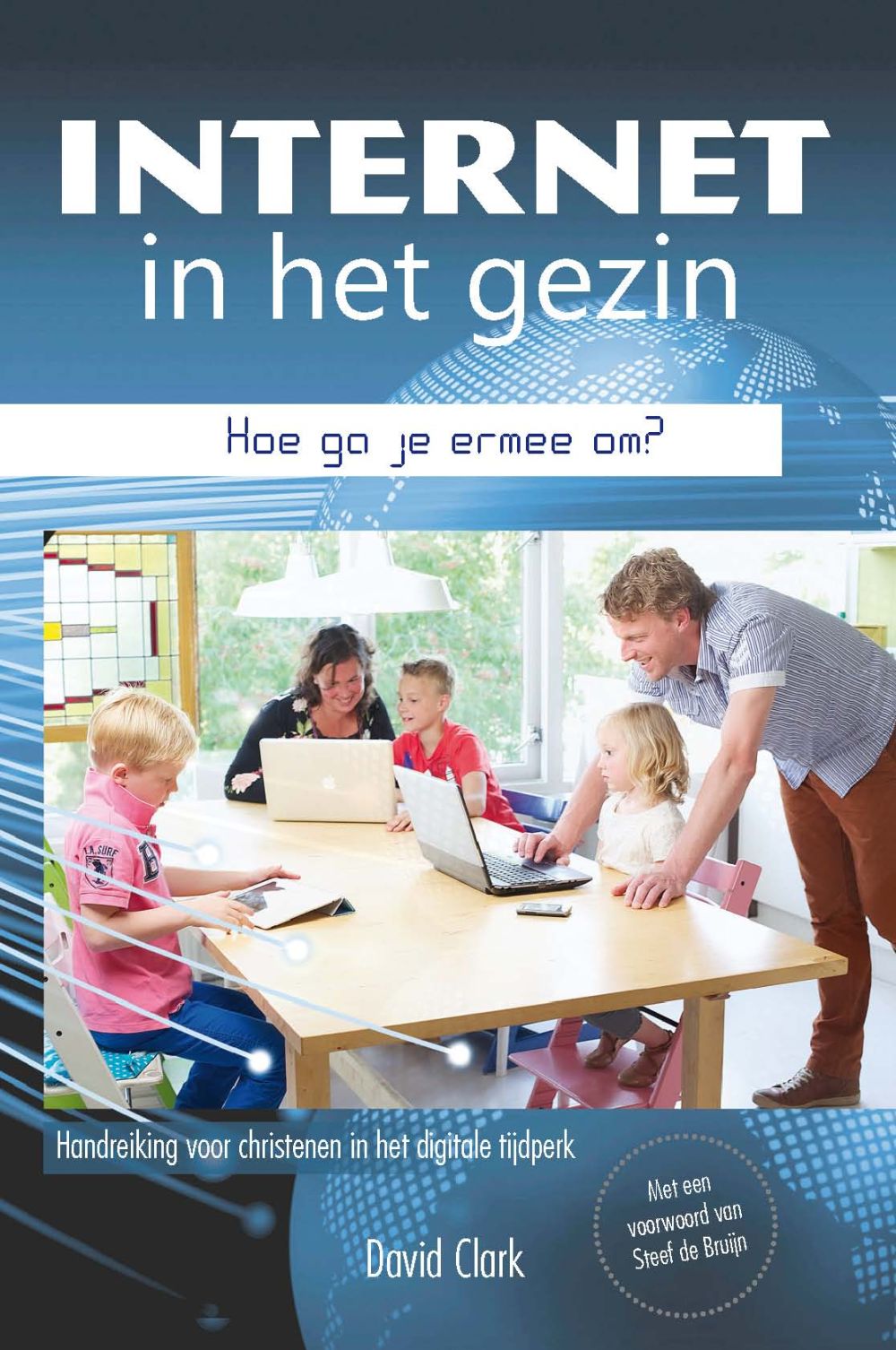 Internet in het gezin. Hoe ga je ermee om?; E-book